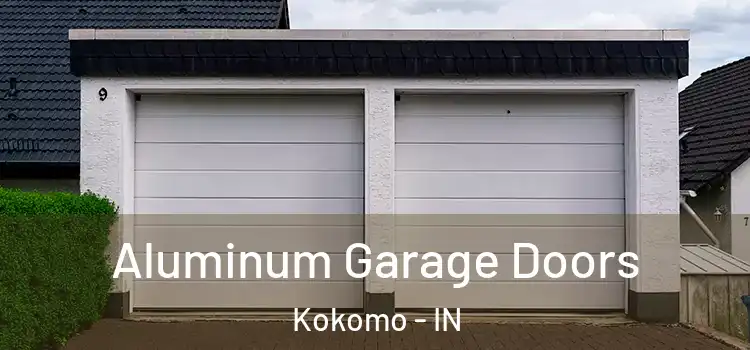  Aluminum Garage Doors Kokomo - IN