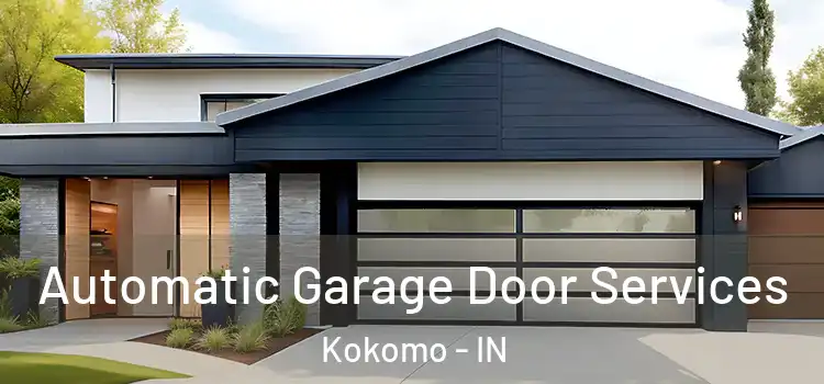  Automatic Garage Door Services Kokomo - IN
