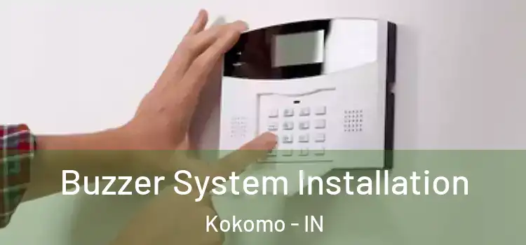 Buzzer System Installation Kokomo - IN