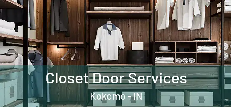 Closet Door Services Kokomo - IN