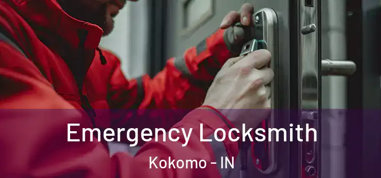 Emergency Locksmith Kokomo - IN