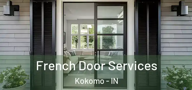 French Door Services Kokomo - IN