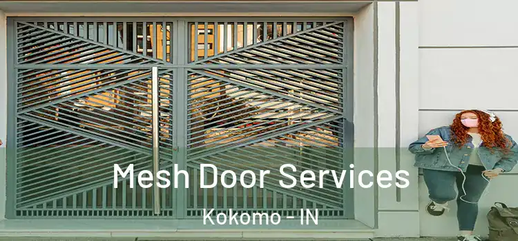 Mesh Door Services Kokomo - IN
