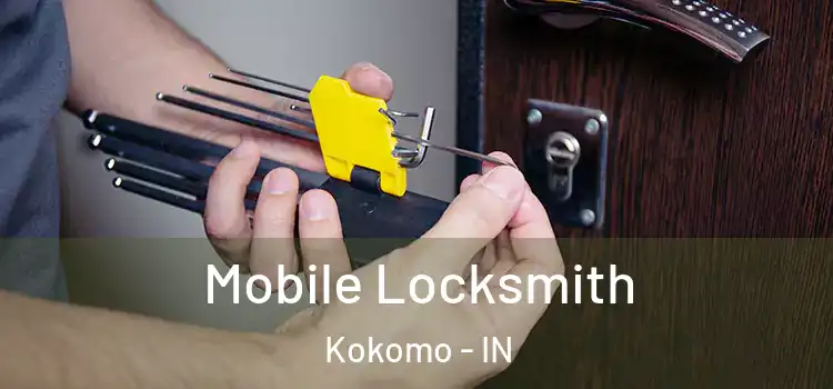 Mobile Locksmith Kokomo - IN