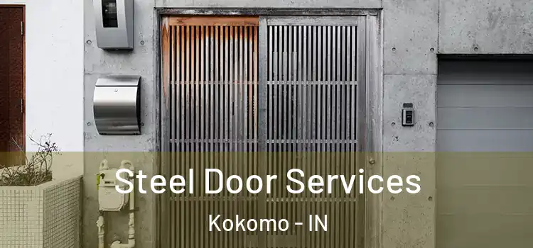 Steel Door Services Kokomo - IN