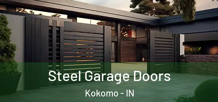 Steel Garage Doors Kokomo - IN